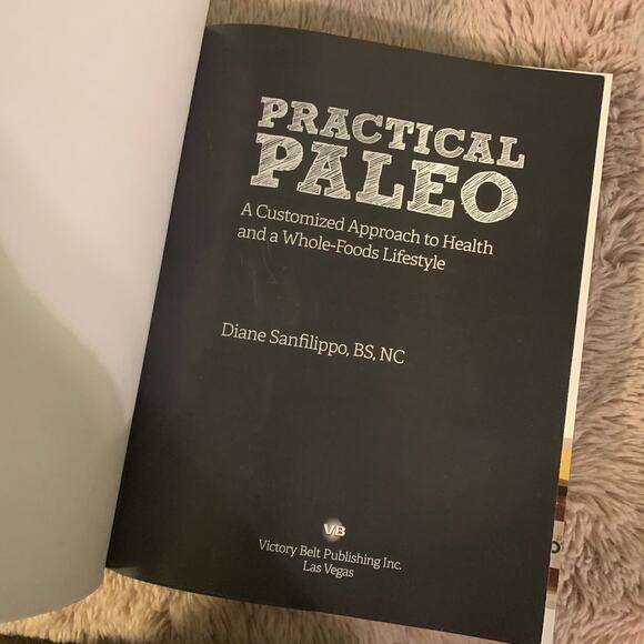 Practical Paleo by Diane Sanfilippo Whole Foods Lifestyle Cookbook - Picture 7 of 12